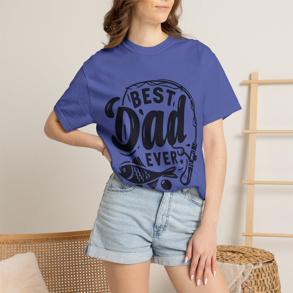 Best Dad Ever Fishing T-Shirt — Father’s Day Gift Tee