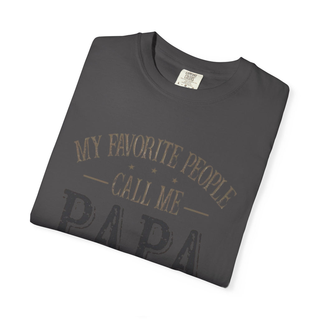 Papa T-Shirt – “My Favorite People Call Me Papa” Vintage Dad Tee