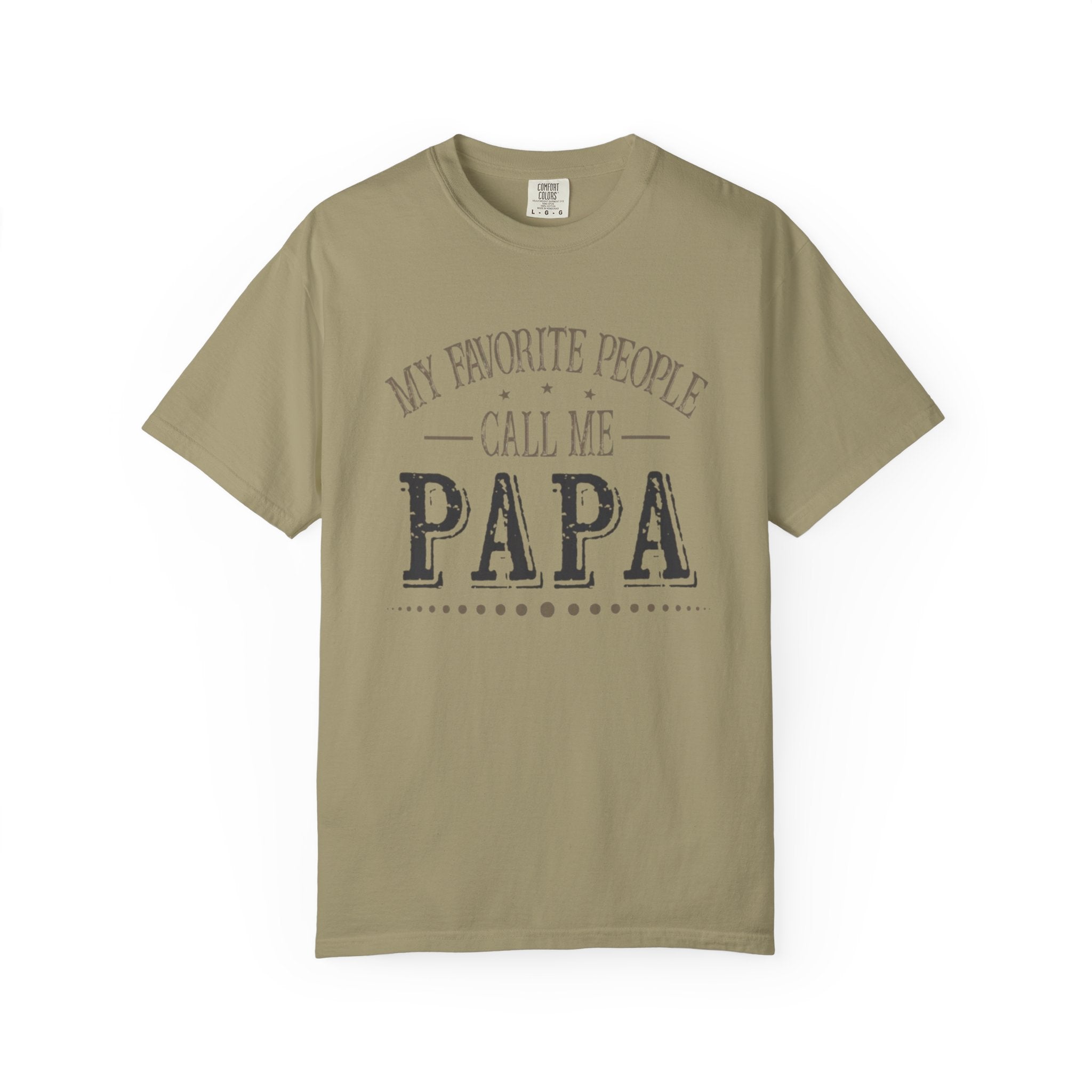 Papa T-Shirt – “My Favorite People Call Me Papa” Vintage Dad Tee