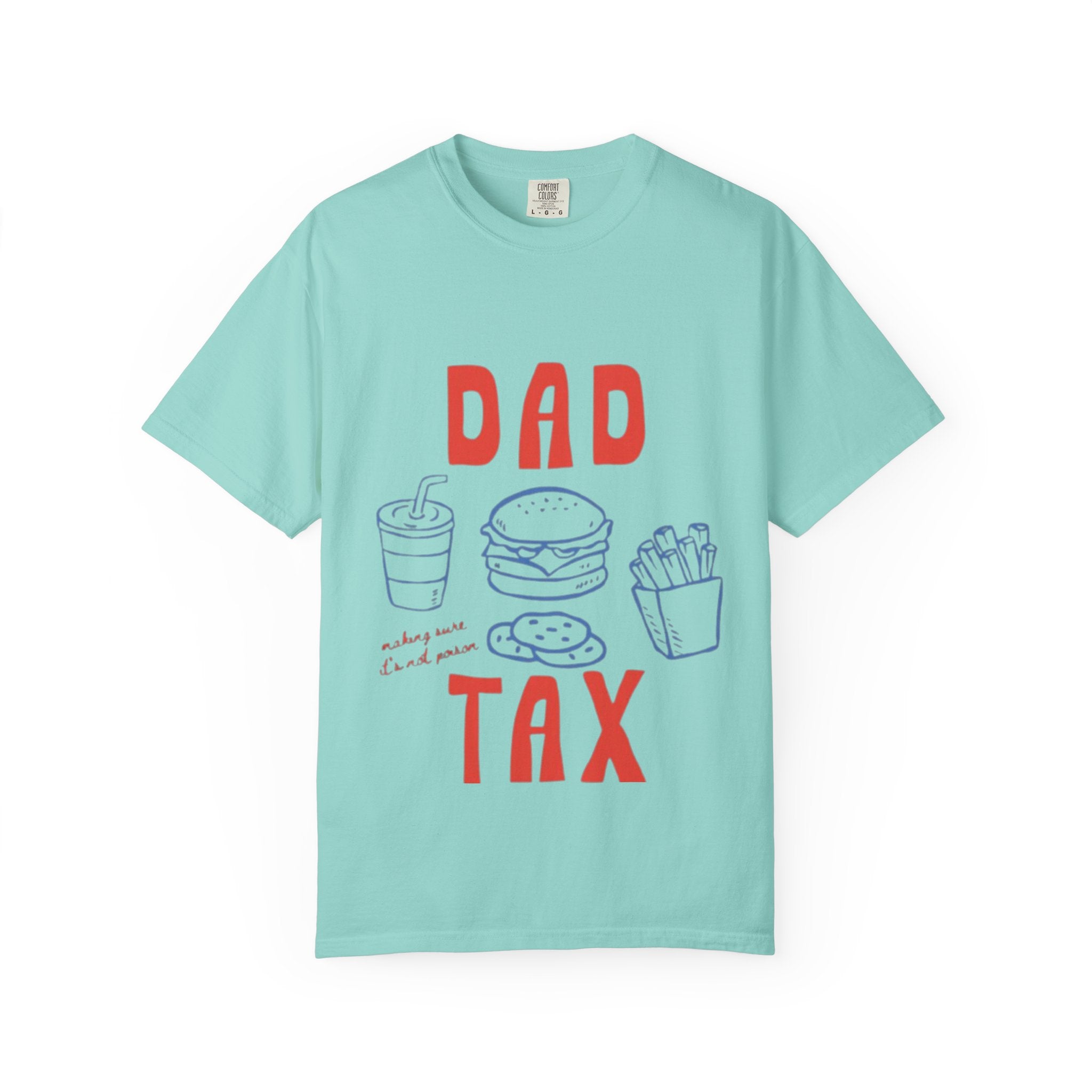 Dad Tax T-Shirt — Funny Father’s Day Tee with Burger, Fries & Drink Graphic