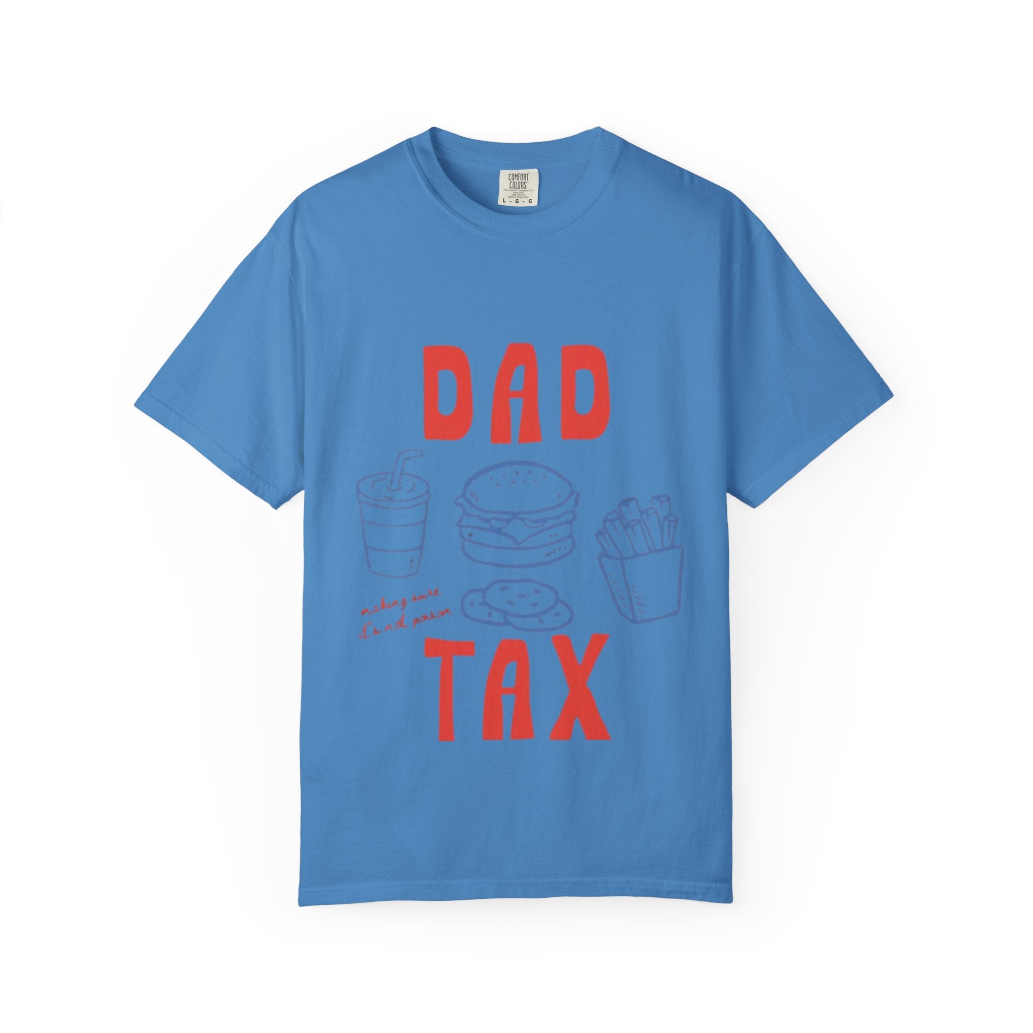 Dad Tax T-Shirt — Funny Father’s Day Tee with Burger, Fries & Drink Graphic