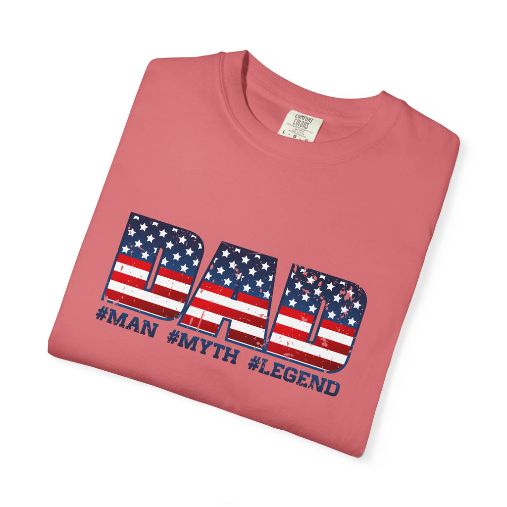Dad Patriotic T-Shirt - "DAD" American Flag Design (#Man #Myth #Legend)
