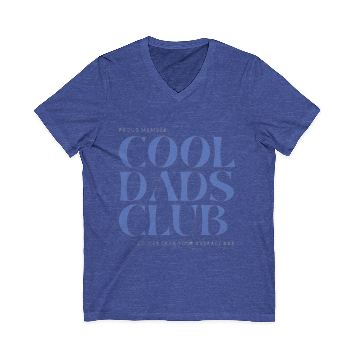 Cool Dads Club V-Neck Tee — Proud Member "Cooler Than Your Average Dad" Father's Day Shirt