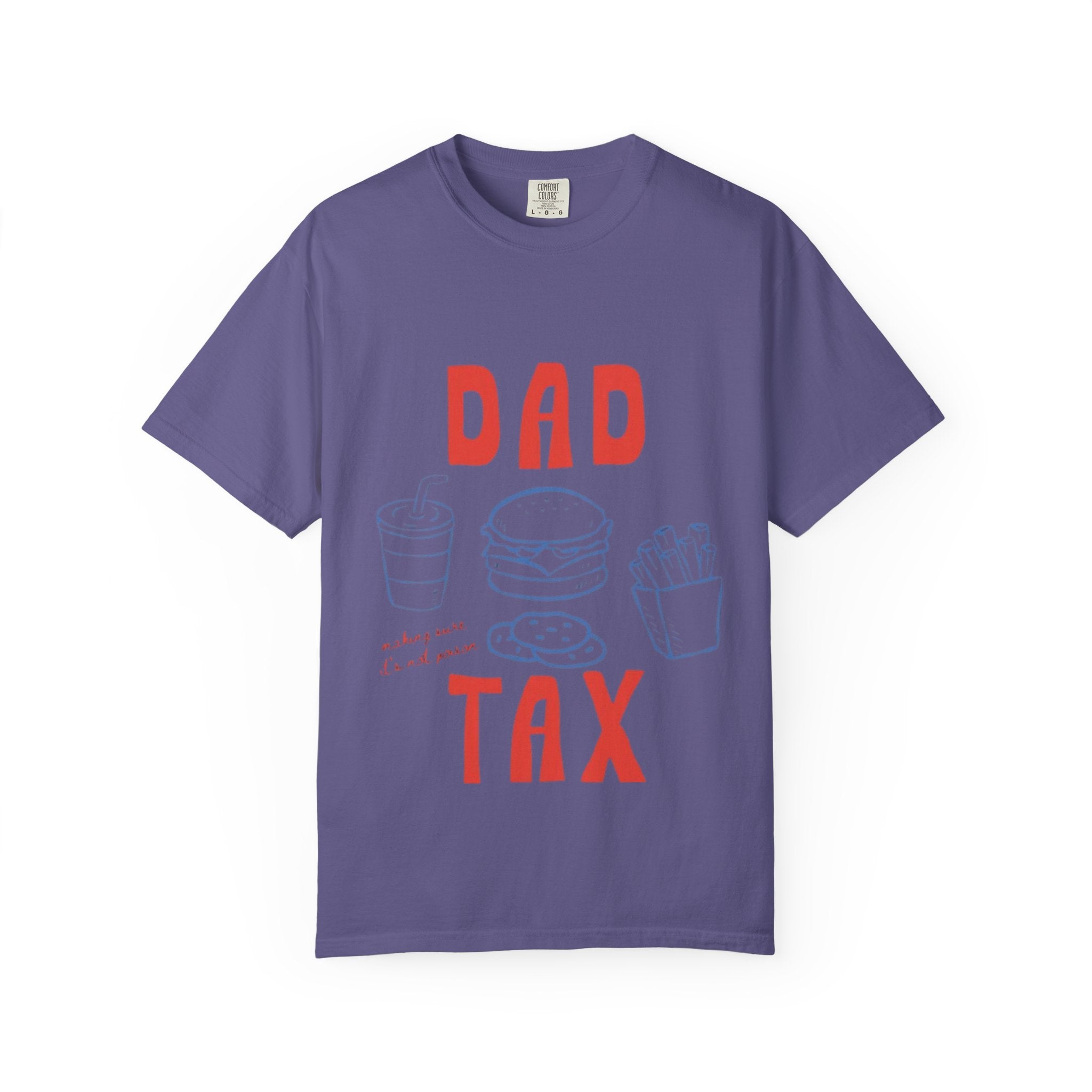 Dad Tax T-Shirt — Funny Father’s Day Tee with Burger, Fries & Drink Graphic