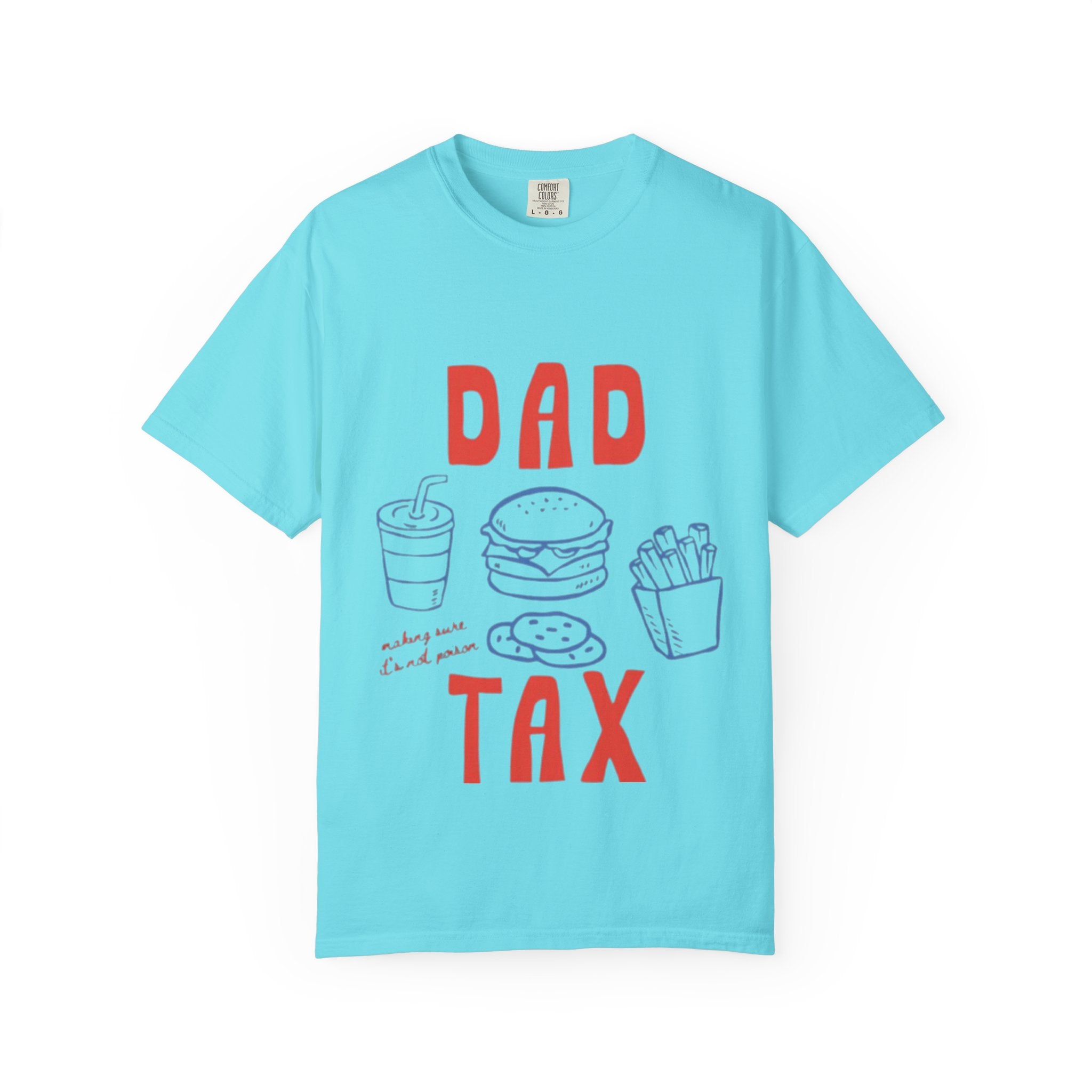 Dad Tax T-Shirt — Funny Father’s Day Tee with Burger, Fries & Drink Graphic