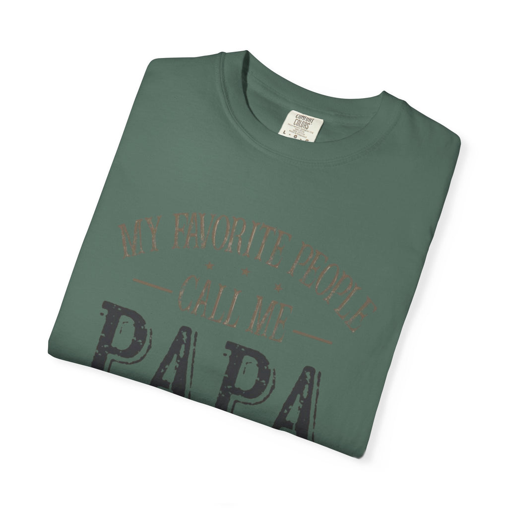 Papa T-Shirt – “My Favorite People Call Me Papa” Vintage Dad Tee