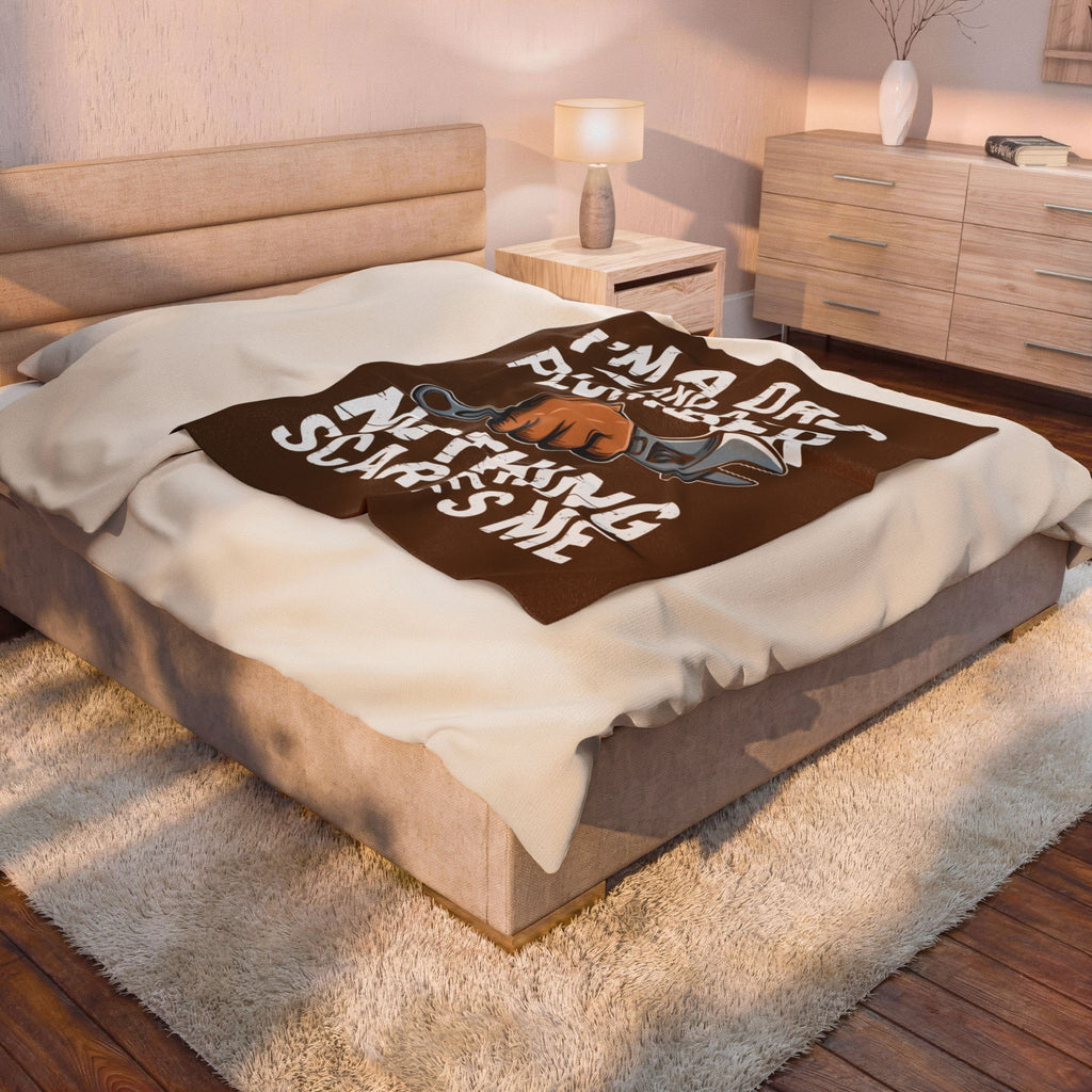 Plumber Dad Velveteen Plush Blanket - "I'm a Dad and a Plumber, Nothing Scares Me" Cozy Gift