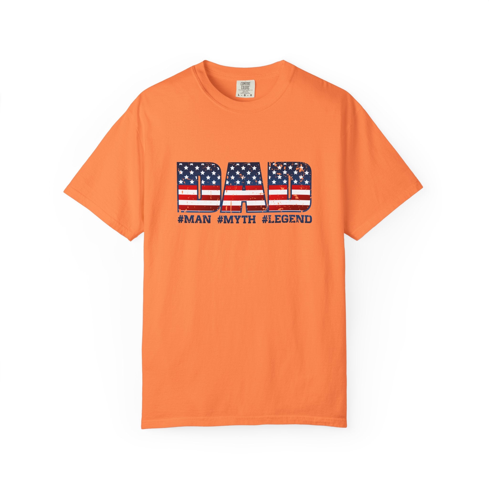 Dad Patriotic T-Shirt - "DAD" American Flag Design (#Man #Myth #Legend)