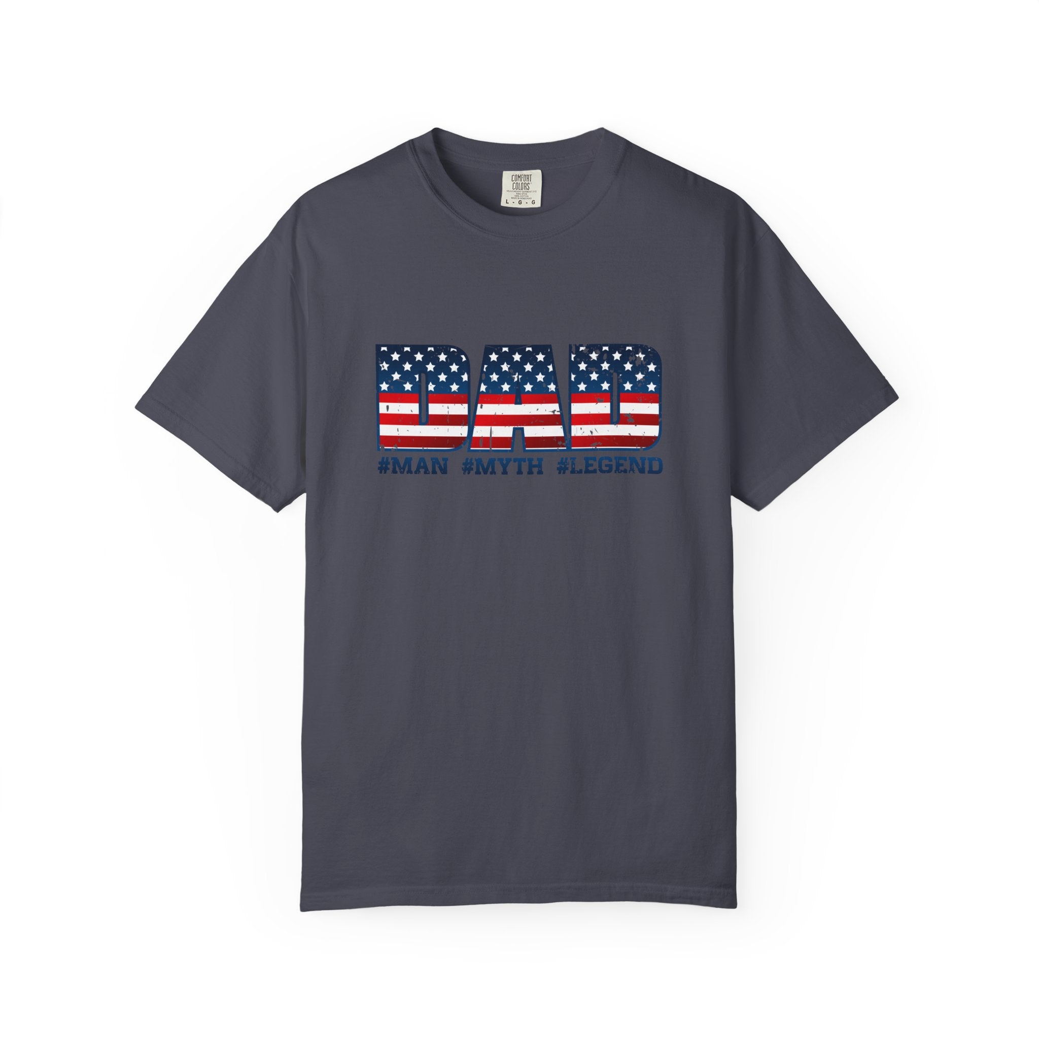 Dad Patriotic T-Shirt - "DAD" American Flag Design (#Man #Myth #Legend)