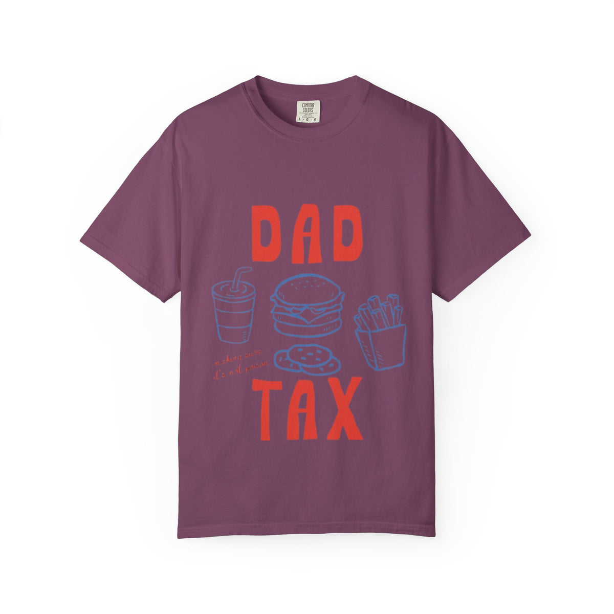 Dad Tax T-Shirt — Funny Father’s Day Tee with Burger, Fries & Drink Graphic