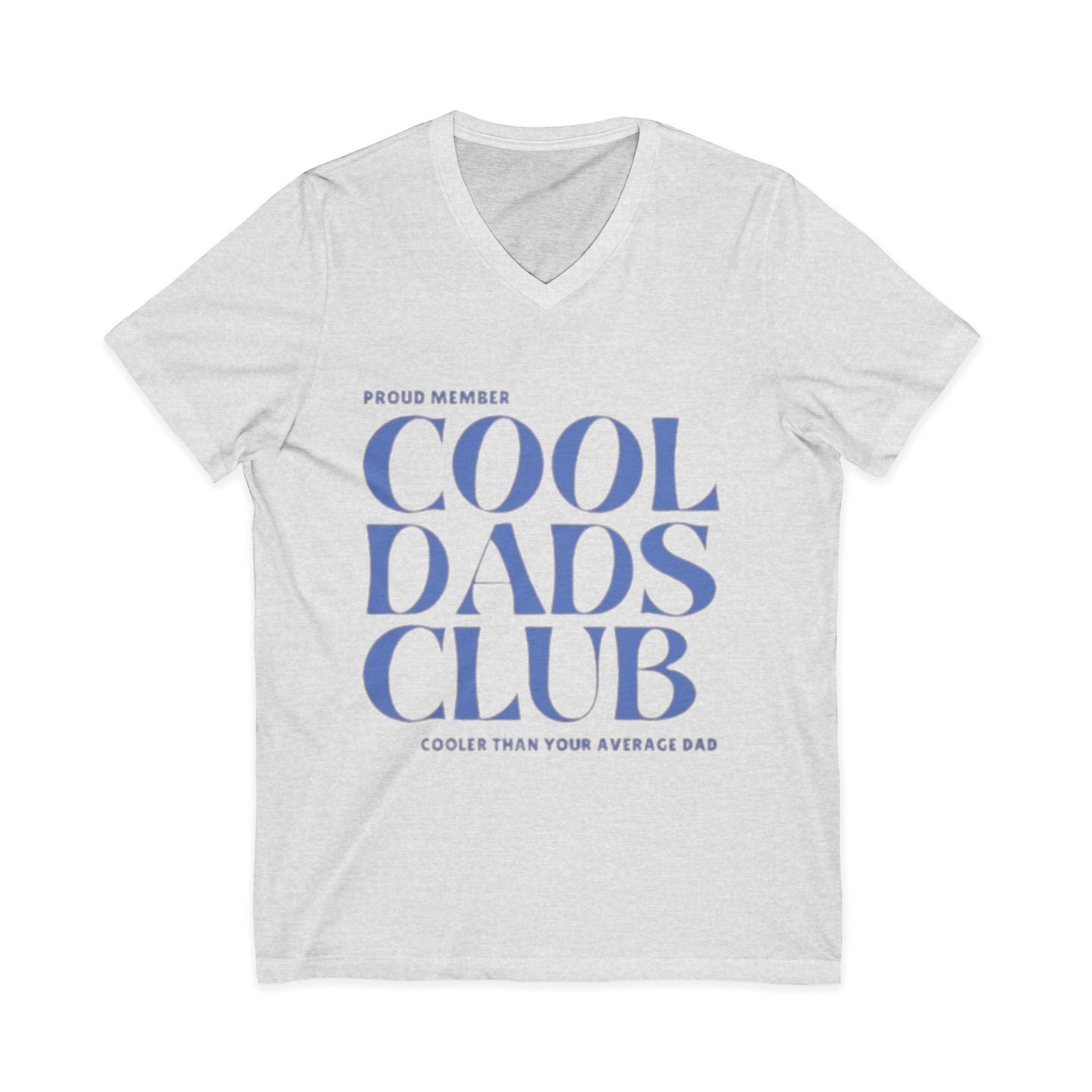 Cool Dads Club V-Neck Tee — Proud Member "Cooler Than Your Average Dad" Father's Day Shirt