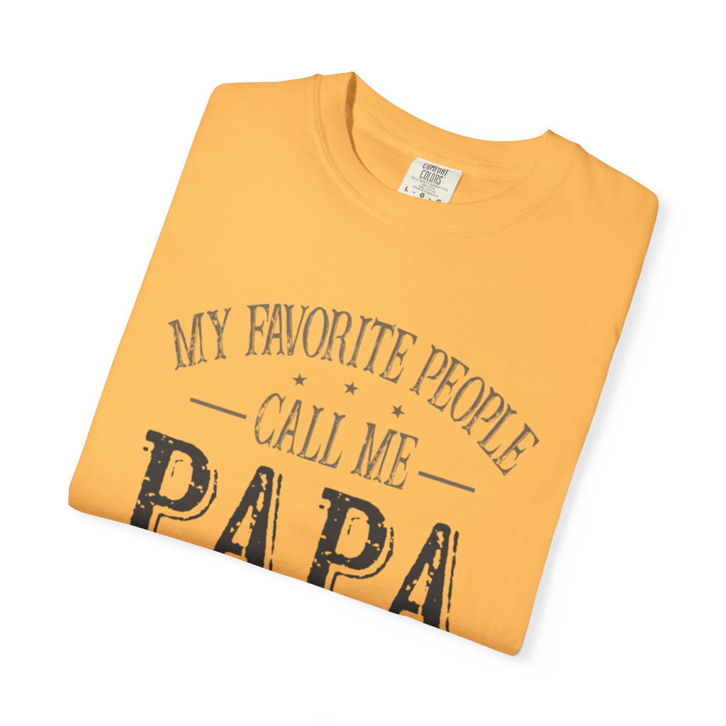 Papa T-Shirt – “My Favorite People Call Me Papa” Vintage Dad Tee